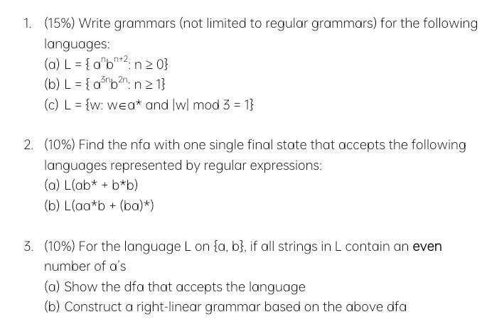1 15 Write Grammars Not Limited To Regular Grammars For The Following Languages A L B 2 N20 B L An 1