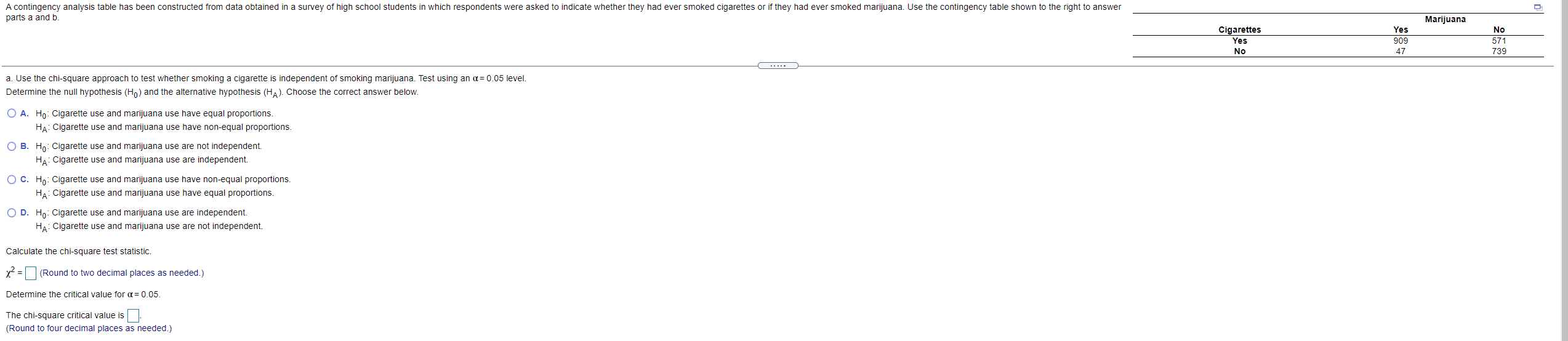A Contingency Analysis Table Has Been Constructed From Data Obtained Parts A And B A Survey Of High School Students In 1