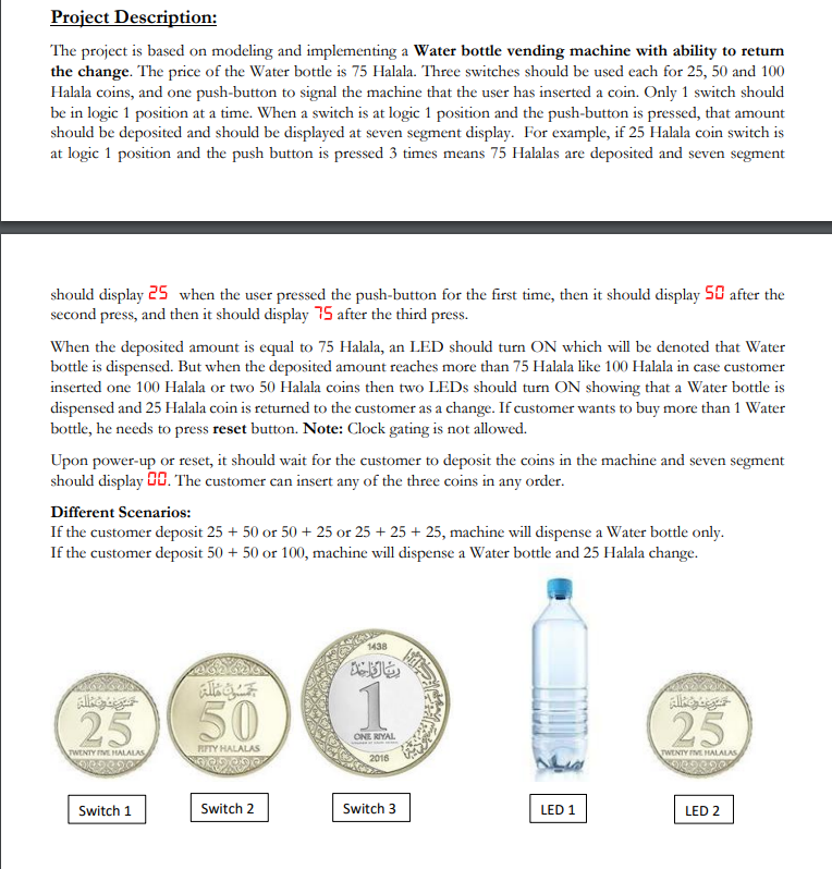 A For This Project You Need To Design A Water Bottle Vending Machine With Ability To Return The Change On The Xilinx 2