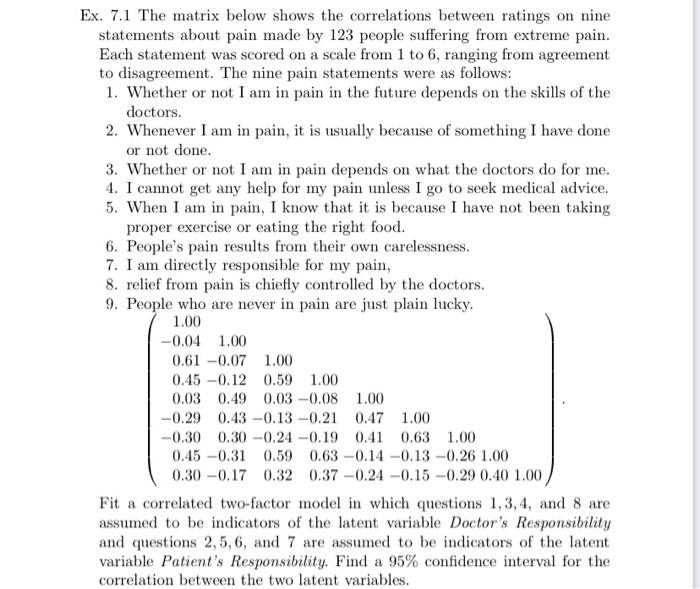 Ex 7 1 The Matrix Below Shows The Correlations Between Ratings On Nine Statements About Pain Made By 123 People Sufferi 1
