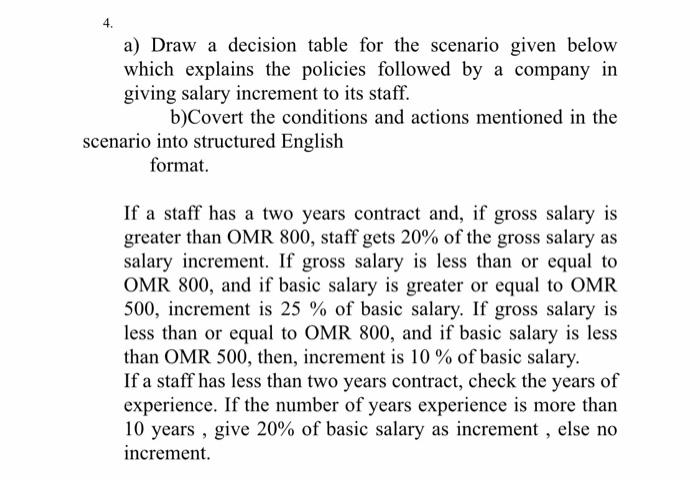 A Draw A Decision Table For The Scenario Given Below Which Explains The Policies Followed By A Company In Giving Salary 1