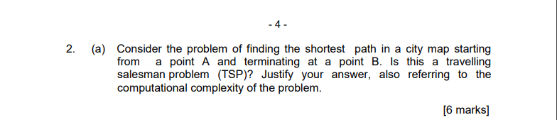 4 2 A Consider The Problem Of Finding The Shortest Path In A City Map Starting From A Point A And Terminating At A 1