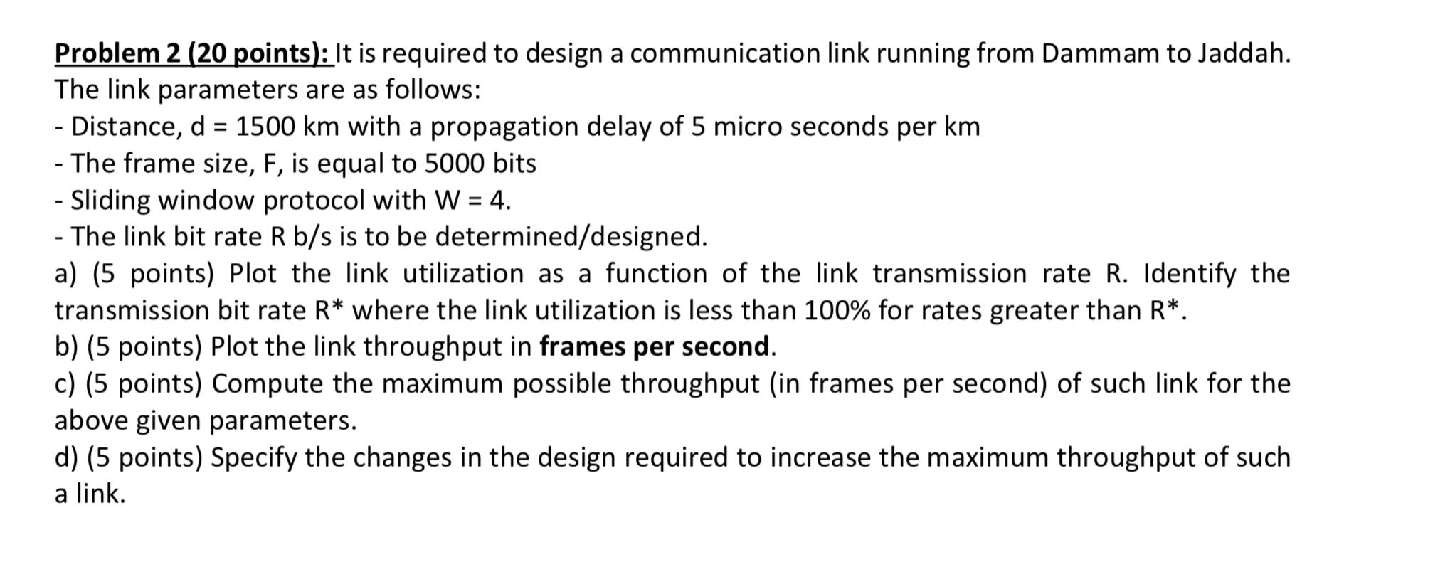 Problem 2 20 Points It Is Required To Design A Communication Link Running From Dammam To Jaddah The Link Paramet 1