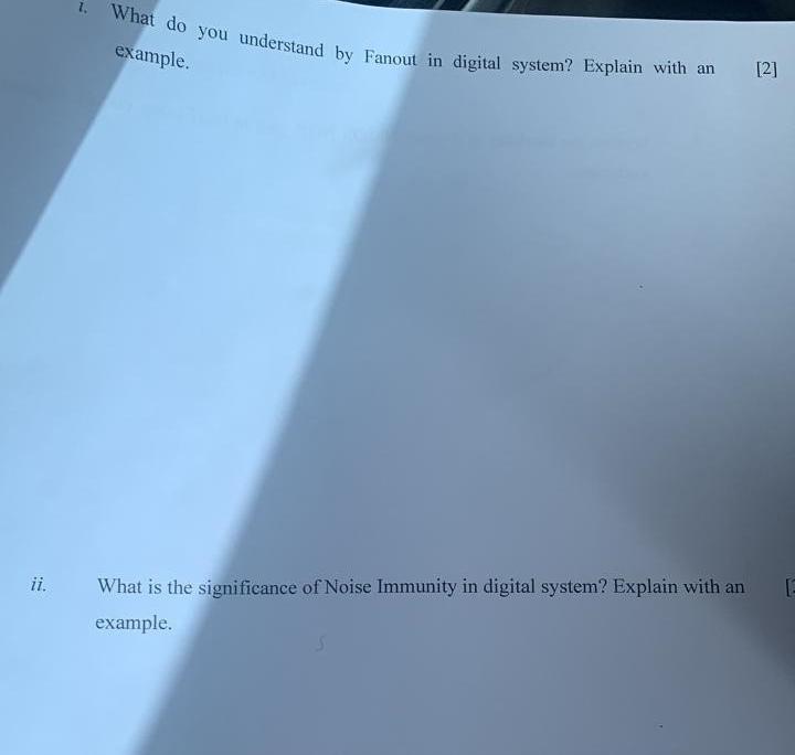 1 What Do You Understand By Fanout In Digital System Explain With An Example 2 What Is The Significance Of Noise Im 1