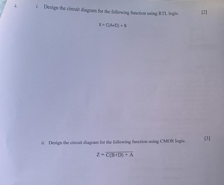 I Design The Circuit Diagram For The Following Function Using Rtl Logic 2 X C A D B 31 Ii Design The Circuit D 1