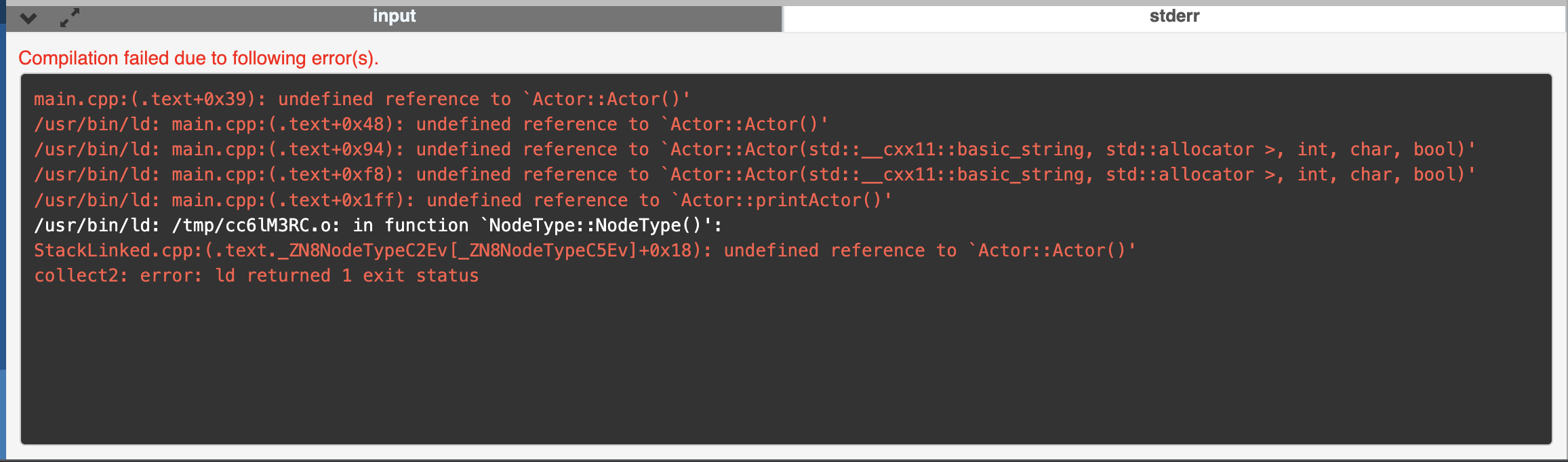 Input Stderr Compilation Failed Due To Following Error S Main Cpp Text 0x39 Undefined Reference To Actor Actor 1