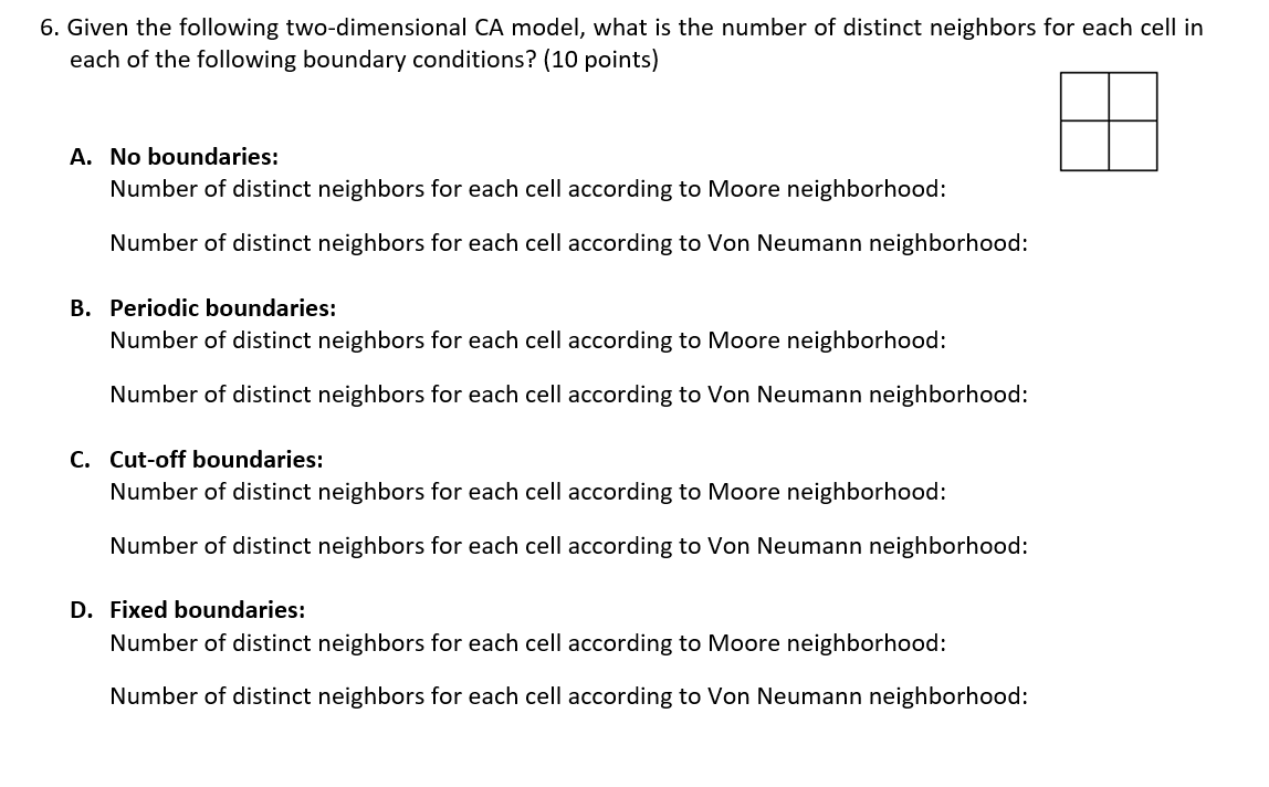 6 Given The Following Two Dimensional Ca Model What Is The Number Of Distinct Neighbors For Each Cell In Each Of The F 1