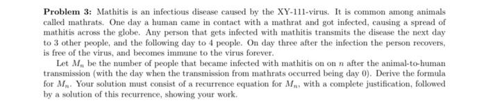 Problem 3 Mathitis Is An Infectious Disease Caused By The Xy 111 Virus It Is Common Among Animals Called Mathrats One 1