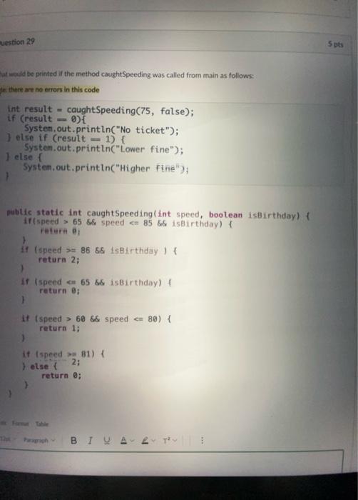 Tuestion 29 5 Pts Fat Would Be Printed If The Method Caughtspeeding Was Called From Main As Follows Be There Are No Err 1