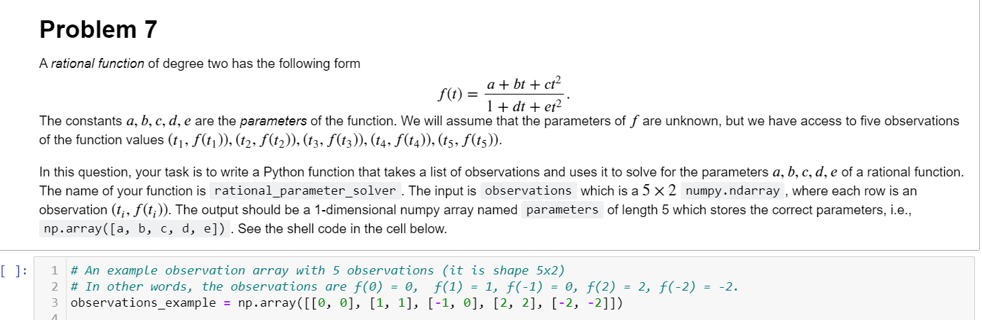 Problem 7 A Rational Function Of Degree Two Has The Following Form A Bt Ct F T 1 Dt Et2 The Constants A B C 1
