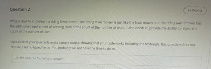 Write A Class To Support The Maintenance Of A Lawn Mower Just Like A Car Engine The Oil In A Gasoline Powered Lawn Mow 4