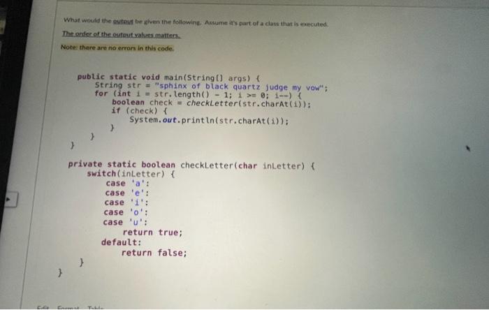 What Would The Outeus Beglven The Followine Assume It S Part Of A Class That Is Comcuted The Order Of The Output Value 1