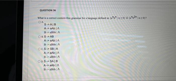 Question 31 What Is A Correct Context Free Grammar For A Language Defined As Ab N20 A 2nn 20j Oas Ab A Ab A 4