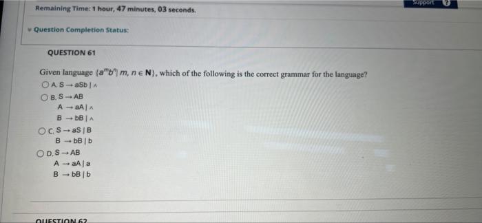 Support Remaining Time 1 Hour 47 Minutes 03 Seconds Question Completion Status Question 61 Given Language A B M 1