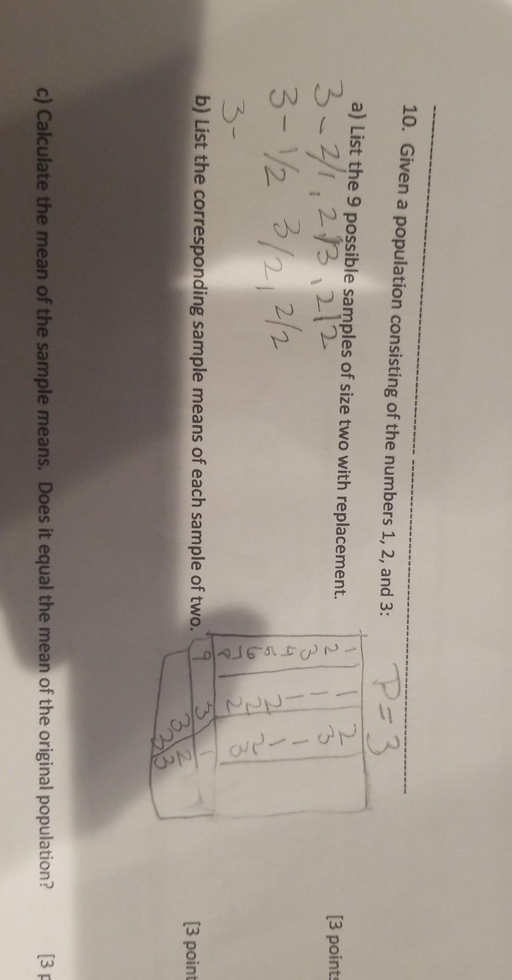 10 Given A Population Consisting Of The Numbers 1 2 And 3 P 3 A List The 9 Possible Samples Of Size Two With Replac 1