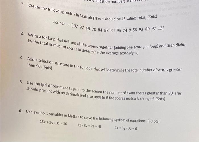 Question Numbers 2 Create The Following Matrix In Matlab There Should Be 15 Values Total 6pts Scores 87 97 48 70 1
