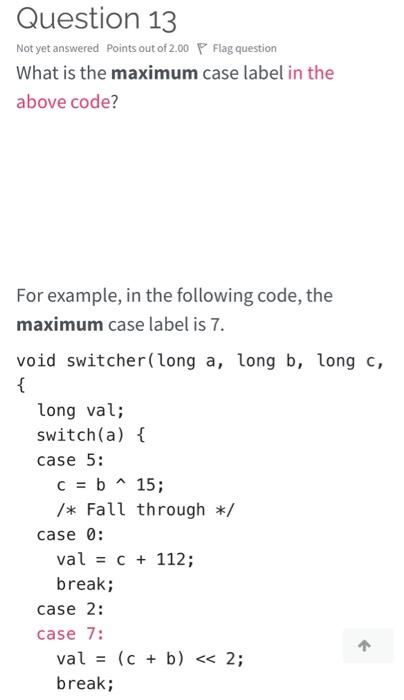 In The C Function That Follows We Have Omitted The Body Of The Switch Statement In The C Code The Case Labels Did Not 3