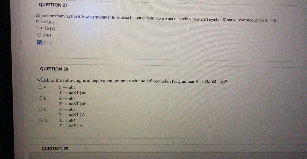 Question 27 When Transforming The Following Grammar To Greibach Normal Form Do We Need To Add A New Start Symbol S And 1