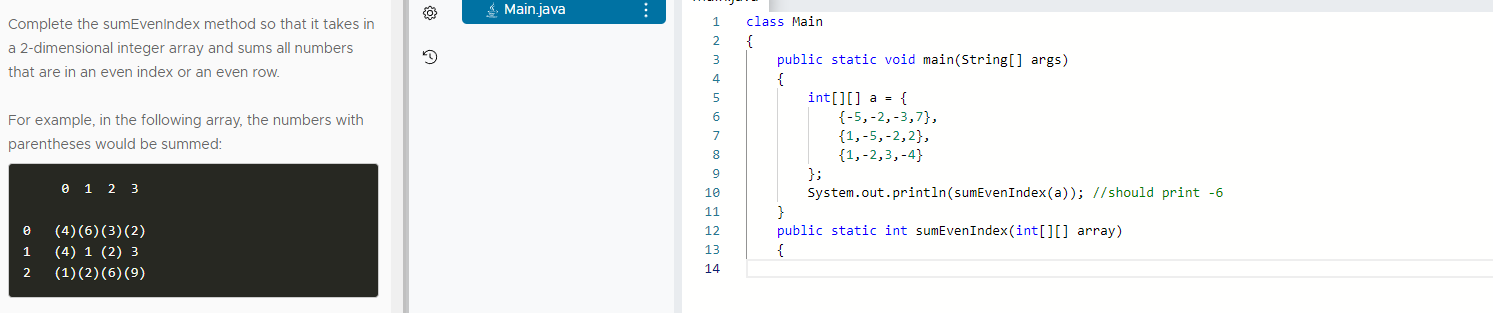 Main Java 1 Complete The Sumevenindex Method So That It Takes In A 2 Dimensional Integer Array And Sums All Numbers That 1