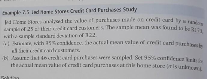 Example 7 5 Jed Home Stores Credit Card Purchases Study Jed Home Stores Analysed The Value Of Purchases Made On Credit C 2