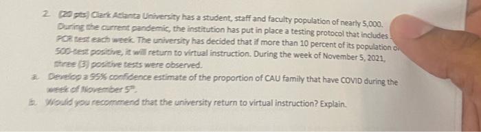2 Pts Clarkante University Has A Student Staff And Faculty Population Of Nearly 5 000 During The Current Gandemic The 1