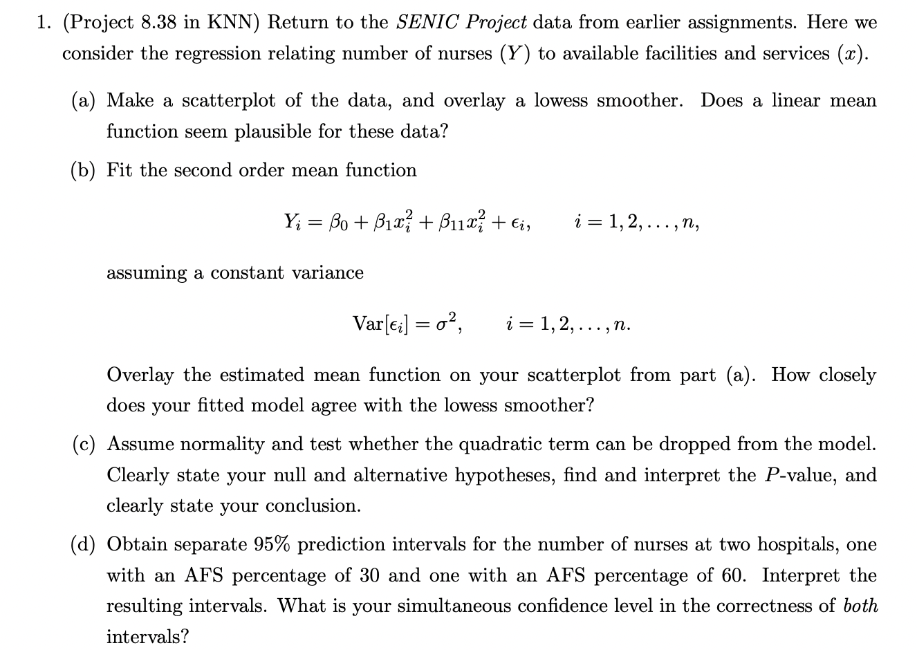 1 Project 8 38 In Knn Return To The Senic Project Data From Earlier Assignments Here We Consider The Regression Rela 1