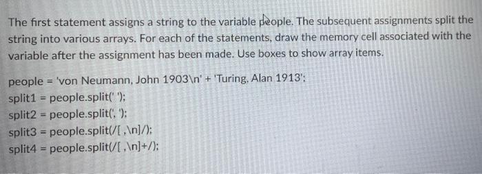 The First Statement Assigns A String To The Variable People The Subsequent Assignments Split The String Into Various Ar 1