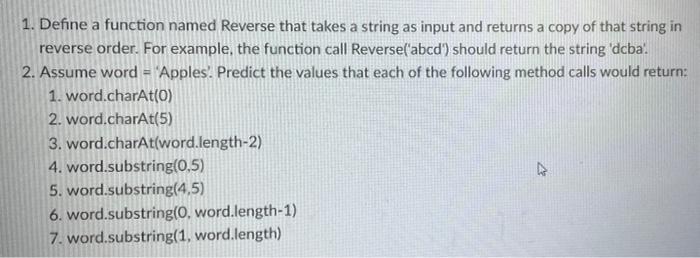 1 Define A Function Named Reverse That Takes A String As Input And Returns A Copy Of That String In Reverse Order For 1