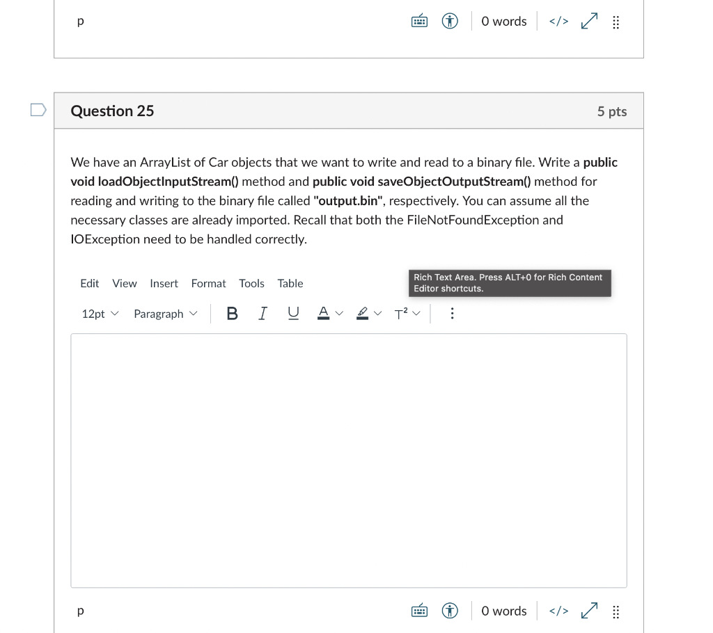 P O Words U Question 25 5 Pts We Have An Arraylist Of Car Objects That We Want To Write And Read To A Binary File Wr 1