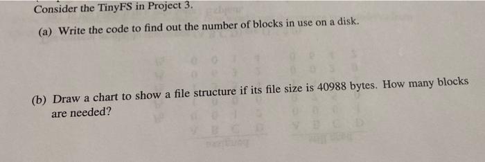 Consider The Tinyfs In Project 3 A Write The Code To Find Out The Number Of Blocks In Use On A Disk B Draw A Chart 1
