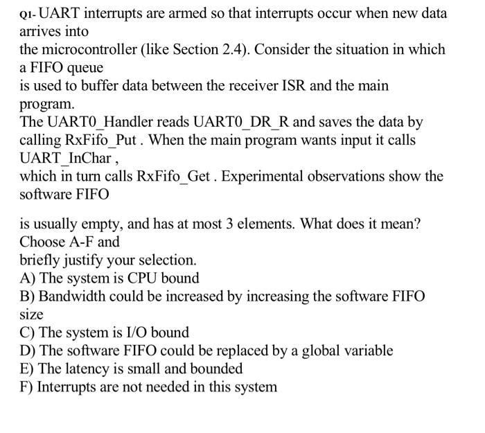 Q1 Uart Interrupts Are Armed So That Interrupts Occur When New Data Arrives Into The Microcontroller Like Section 2 4 1