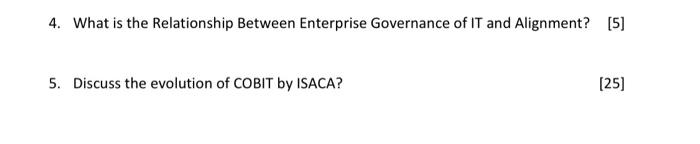 4 What Is The Relationship Between Enterprise Governance Of It And Alignment 5 5 Discuss The Evolution Of Cobit By 1