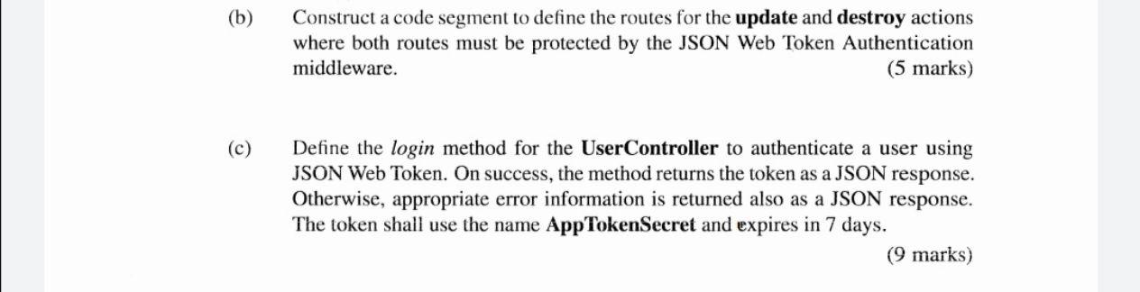 B Construct A Code Segment To Define The Routes For The Update And Destroy Actions Where Both Routes Must Be Protected 1