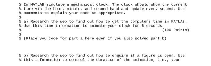 In Matlab Simulate A Mechanical Clock The Clock Should Show The Current Time Via The Hour Minute And Second Hand 1