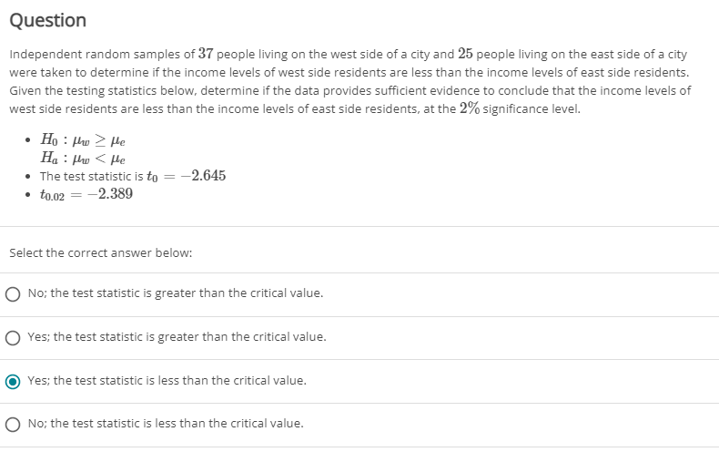 Independent Random Samples Of 37 People Living On The West Side Of A City And 25 People Living On The East Side Of A Cit 1