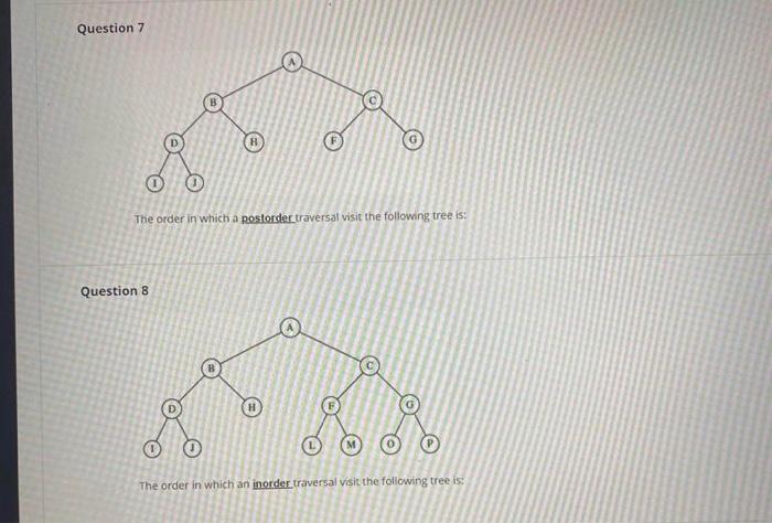 B The Order In Which An Inorder Traversal Visit The Following Tret Is Question 2 The Order In Which An Inorder Traversa 2