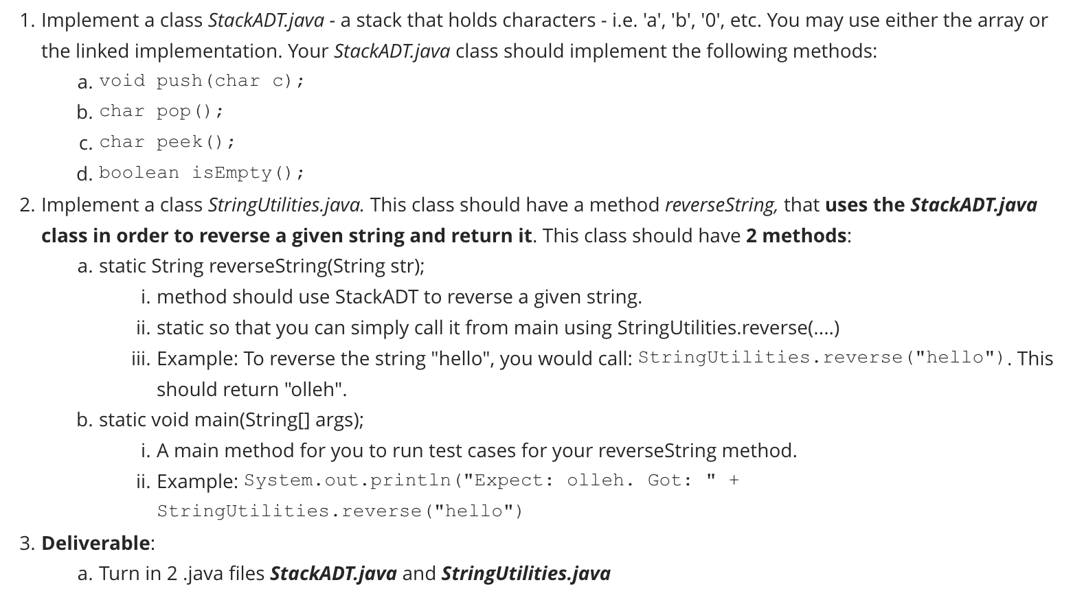 1 Implement A Class Stackadt Java A Stack That Holds Characters I E A B O Etc You May Use Either The Arr 1