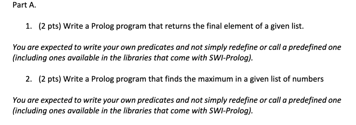 Part A 1 2 Pts Write A Prolog Program That Returns The Final Element Of A Given List You Are Expected To Write Your 1