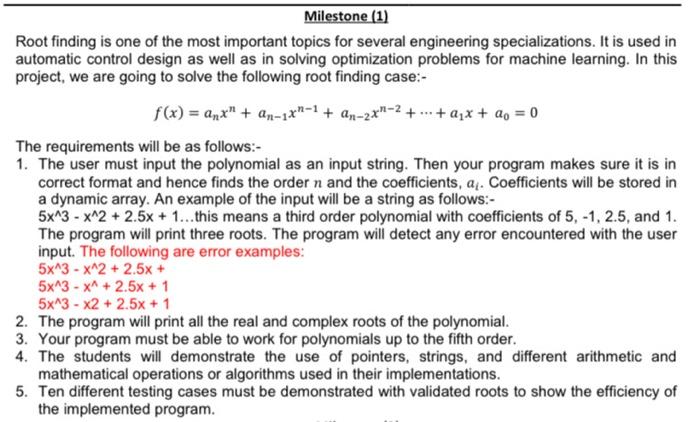 Milestone 1 Root Finding Is One Of The Most Important Topics For Several Engineering Specializations It Is Used In Au 2