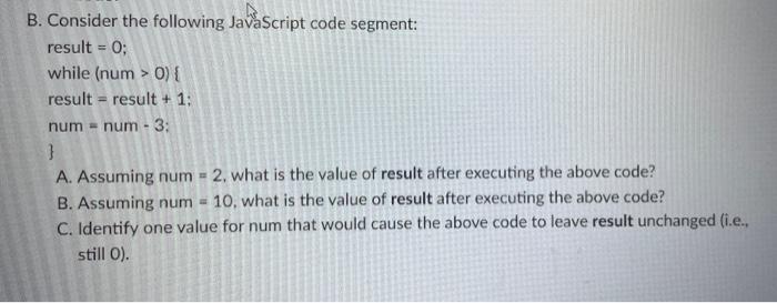 A Consider The Following Javascript Code Segment Message If Numl Num2 Message Message One Numl N 2