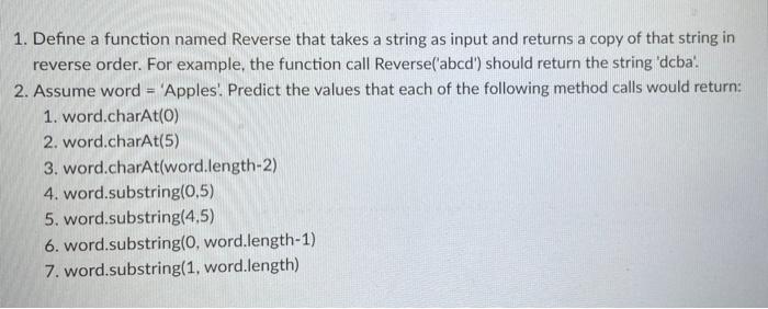 A 1 Define A Function Named Reverse That Takes A String As Input And Returns A Copy Of That String In A Reverse Order 1