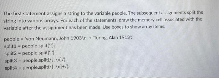 The First Statement Assigns A String To The Variable People The Subsequent Assignments Split The String Into Various Ar 1