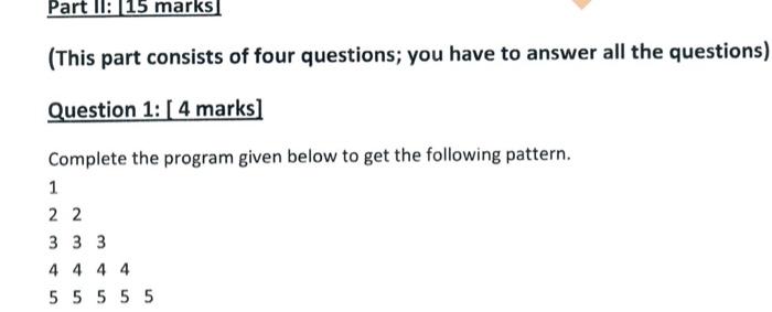 Part Ii 15 Marks This Part Consists Of Four Questions You Have To Answer All The Questions Question 1 4 Marks Co 1