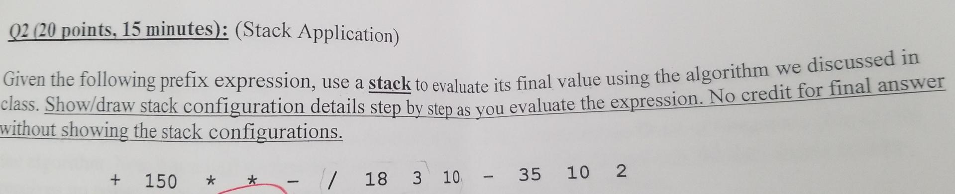 02 20 Points 15 Minutes Stack Application Given The Following Prefix Expression Use A Stack To Evaluate Its Final 1