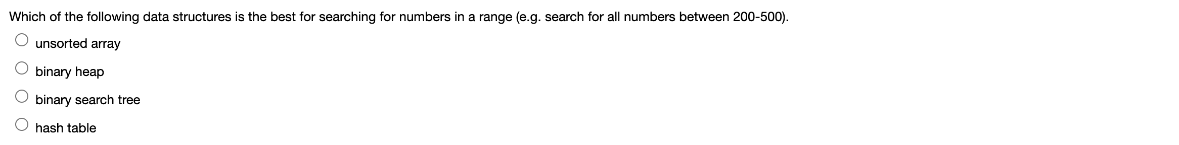 Which Of The Following Data Structures Is The Best For Searching For Numbers In A Range E G Search For All Numbers Bet 1