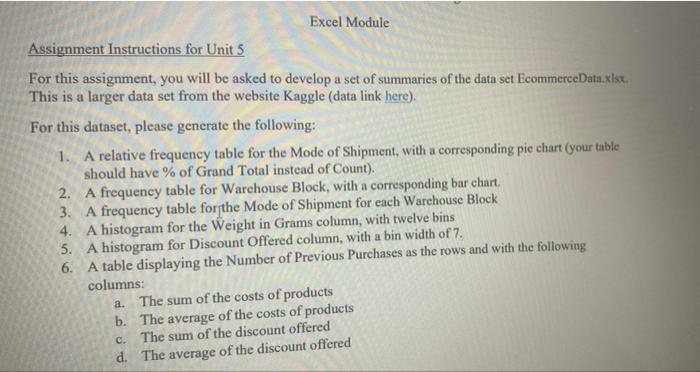 Excel Module Assignment Instructions For Unit 5 For This Assignment You Will Be Asked To Develop A Set Of Summaries Of 1