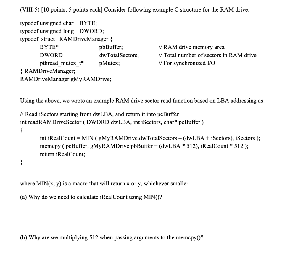 Viii 5 10 Points 5 Points Each Consider Following Example C Structure For The Ram Drive Typedef Unsigned Char Byte 1