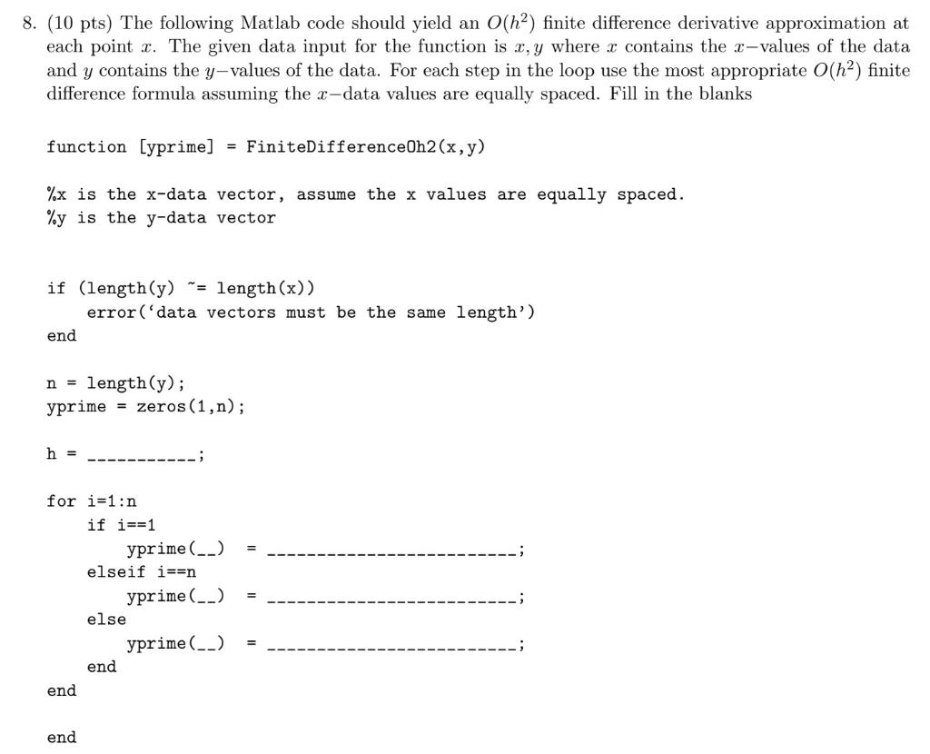 8 10 Pts The Following Matlab Code Should Yield An O Ha Finite Difference Derivative Approximation At Each Point R 1