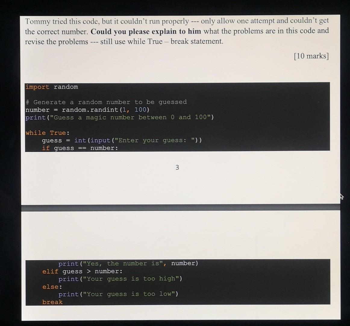 Tommy Tried This Code But It Couldn T Run Properly Only Allow One Attempt And Couldn T Get The Correct Number Coul 1