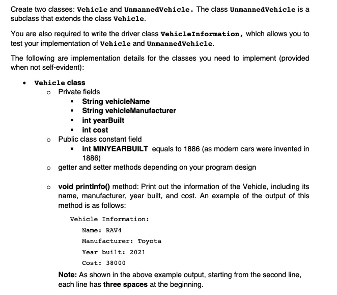 Java Project Create Two Classes Vehicle And Unmannedvehicle The Class Unmannedvehicle Is A Subclass That Extends The 1